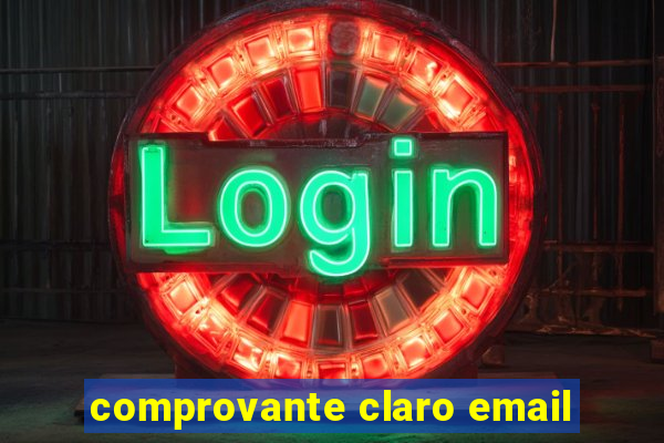 comprovante claro email